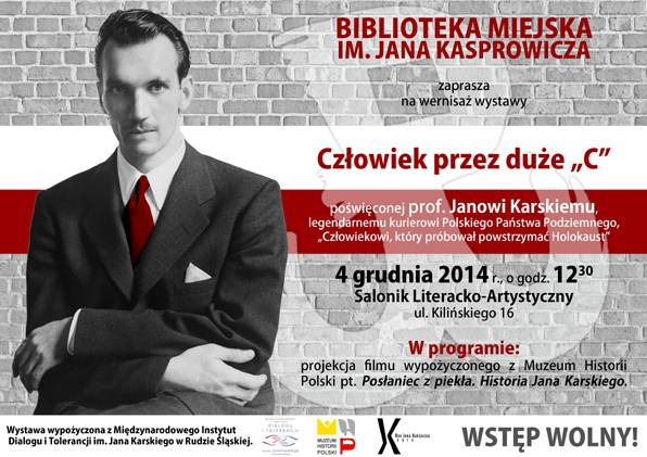 Jan Karski - Człowiek przez duże „C”