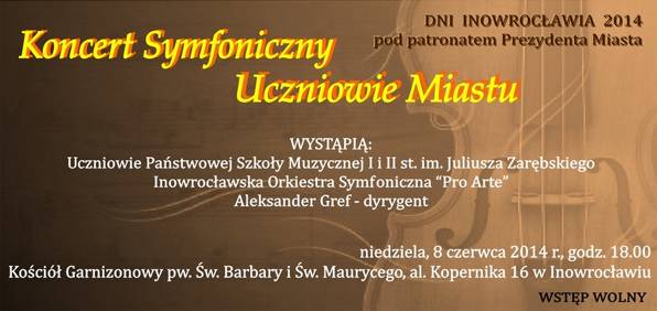 Koncert Symfoniczny - Uczniowie Miastu
