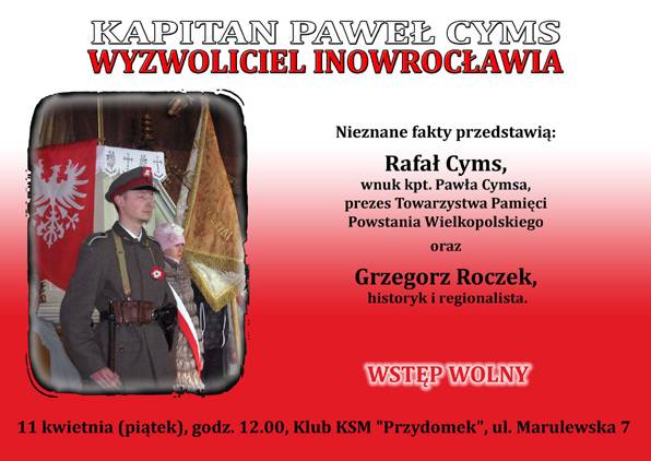 Kpt. Paweł Cyms. Wyzwoliciel Inowrocławia