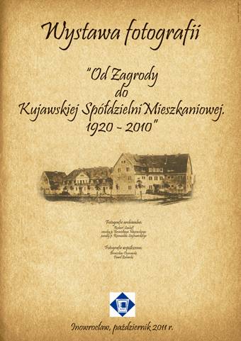 Od Zagrody do Kujawskiej Spółdzielni Mieszkaniowej