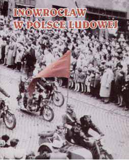 Inowrocław w Polsce Ludowej