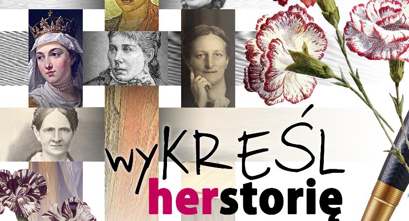 Wykreśl HERstorię - co wiecie o polskich kobietach?