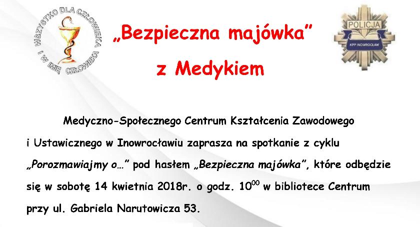 „Bezpieczna majówka” z Medykiem