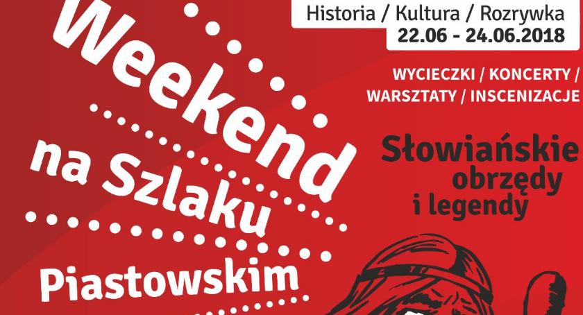 Weekend na Szlaku Piastowskim