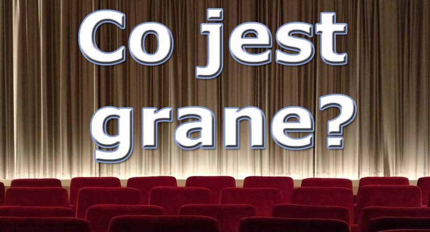 Co jest grane w kinie?