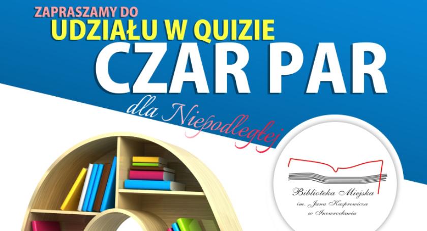 CZAR PAR - dla Niepodległej. Wakacyjny konkurs od Biblioteki