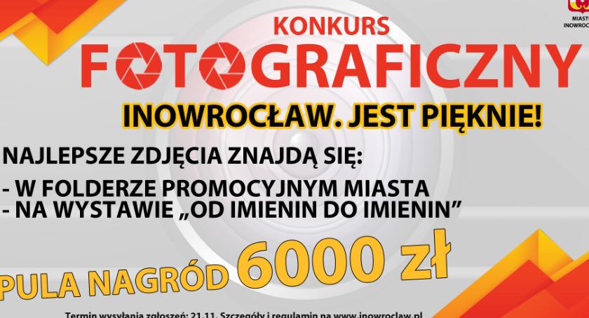 Konkurs fotograficzny - Inowrocław. Jest pięknie!