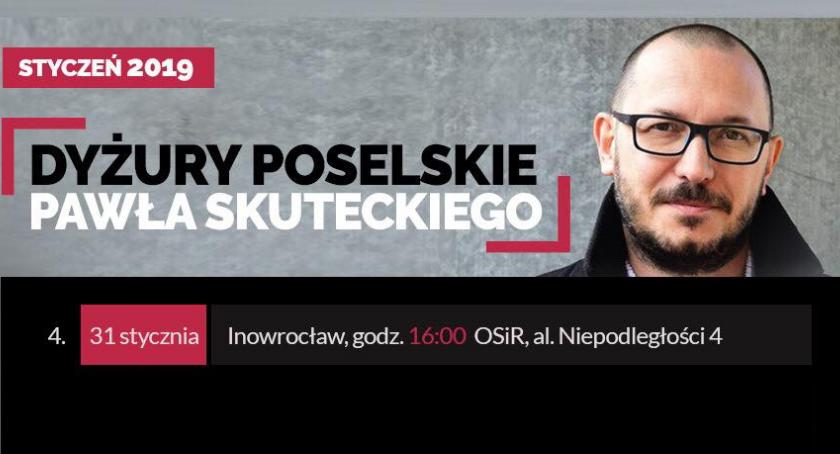 Dyżur posła Pawła Skuteckiego
