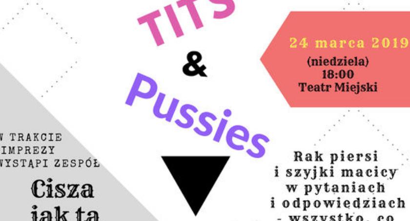 Tits and Pussies – chodzi o zdrowie!