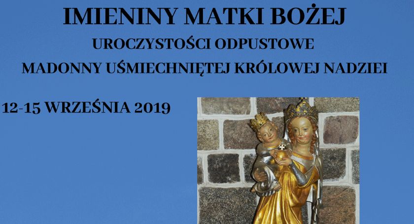 Imieniny Matki Bożej Madonny Uśmiechniętej w Inowrocławskiej Bazylice