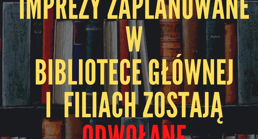Imprezy w Bibliotece Miejskiej odwołane