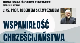 Spotkanie z ks. prof. Robertem Skrzypczakiem