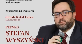Prymas Stefan Wyszyński w realiach PRL