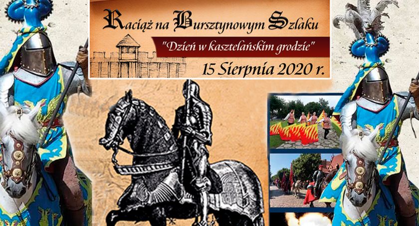 Dzień w kasztelańskim grodzie - dokładny harmonogram ciekawej imprezy w Raciążu 