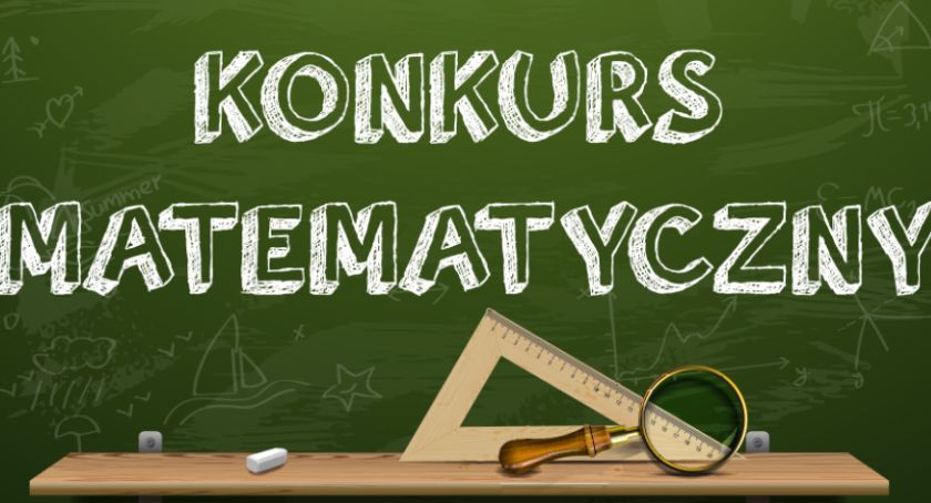 Znani są już finaliści powiatowego konkursu matematycznego