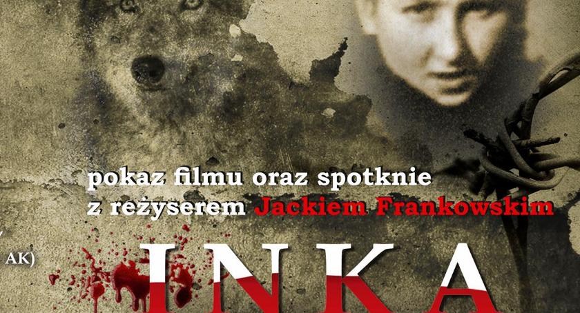 „Inka” w kinie i spotkanie z reżyserem