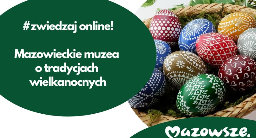 Mazowieckie muzea online o tradycjach wielkanocnych