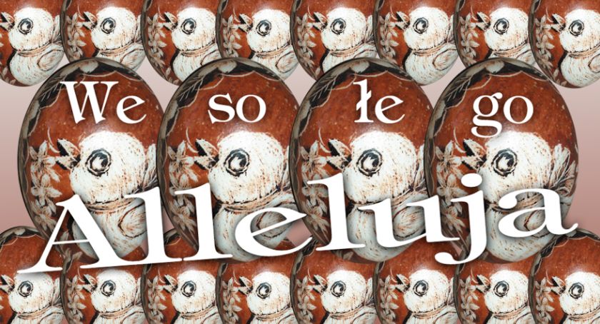 WESOŁEGO ALLELUJA!