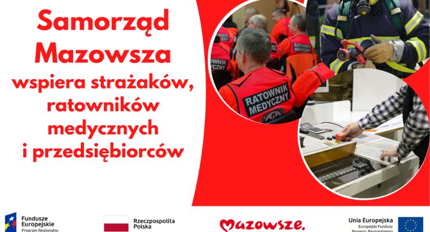 Personel medyczny, strażacy i przedsiębiorcy ze wsparciem samorządu Mazowsza