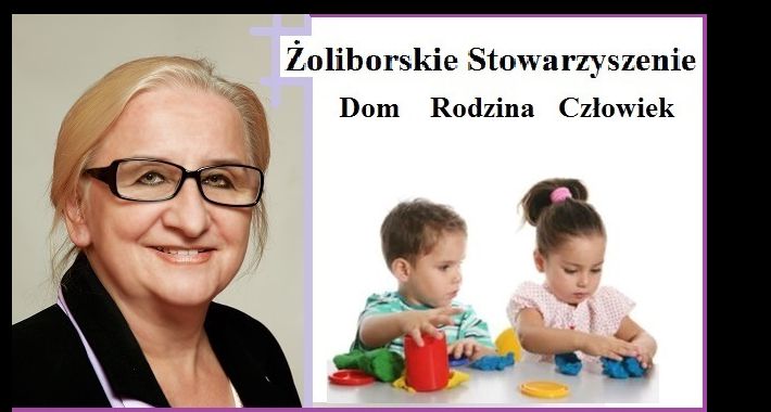 Żoliborskie Stowarzyszenie Dom, Rodzina, Człowiek