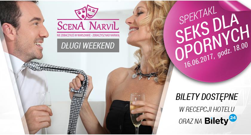 Seks dla opornych na scenie hotelu Narvil