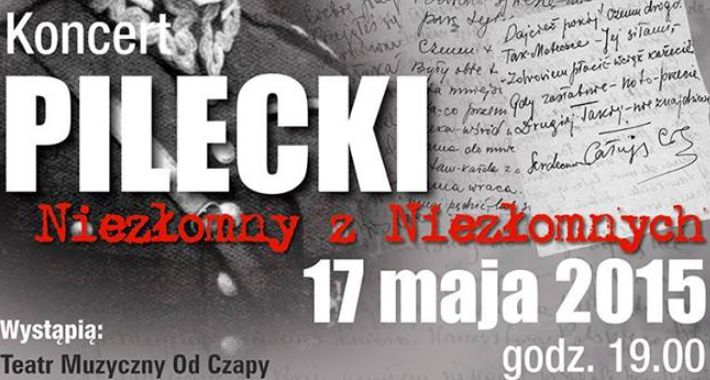 Koncert - PILECKI – Niezłomny z Niezłomnych