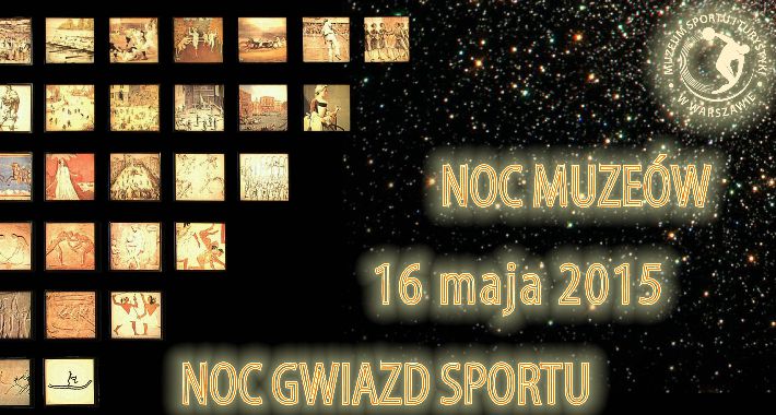 Muzeum Sportu i Turystyki w Warszawie zaprasza na „Noc Muzeów”