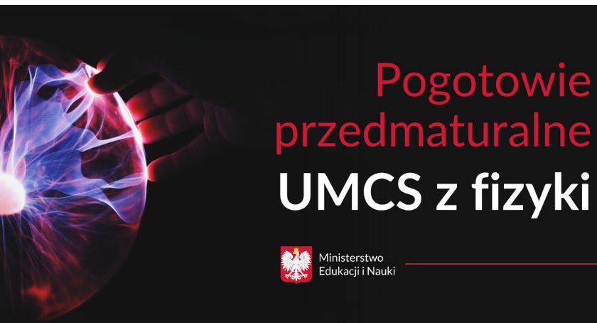 Pogotowie przedmaturalne UMCS z fizyki