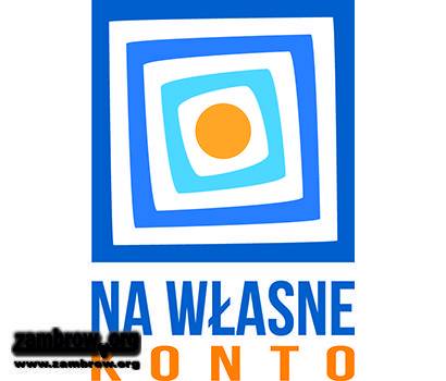Trwa nabór do programu „Na Własne Konto”