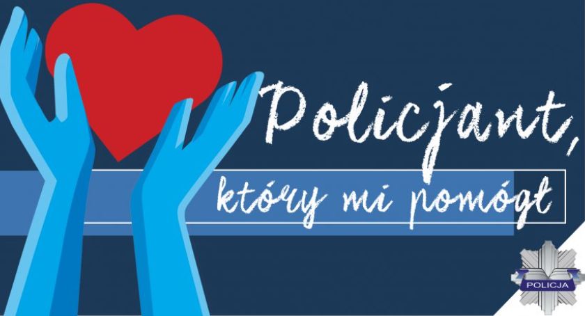 Zgłoś kandydata do konkursu „Policjant, który mi pomógł”