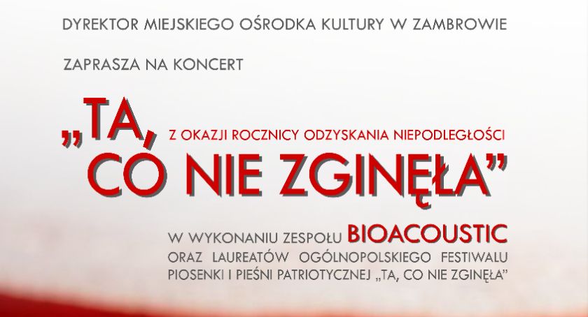 „Ta, co nie zginęła”. Koncert z okazji odzyskania niepodległości