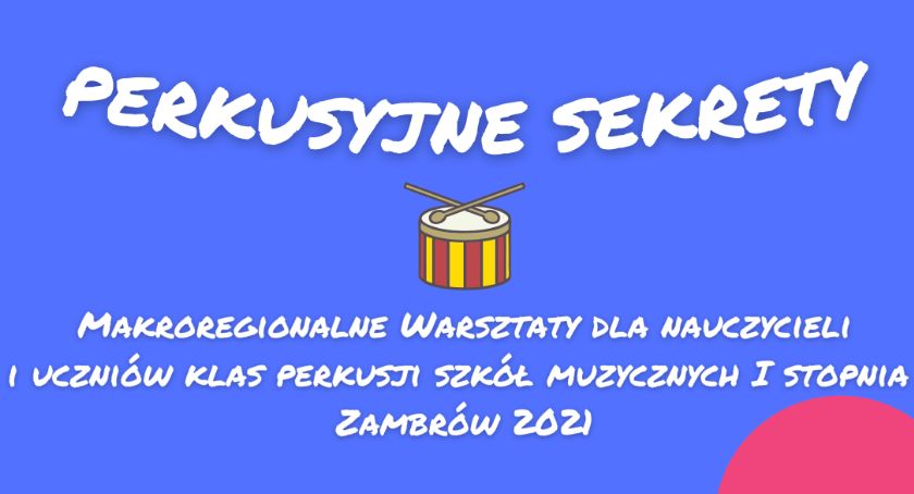Warsztaty perkusyjne niebawem w Zambrowie!