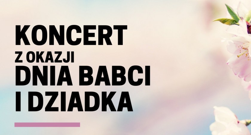Koncert z okazji Dnia Babci i Dziadka