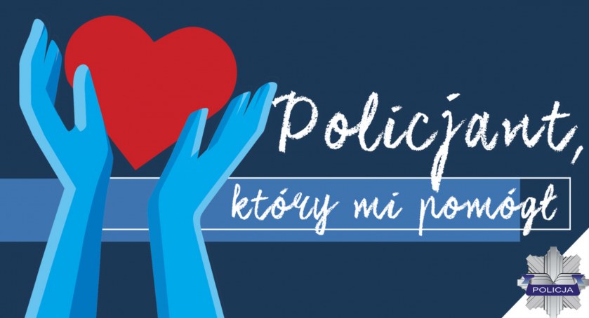 „Policjant, który mi pomógł” - zgłoś swojego kandydata