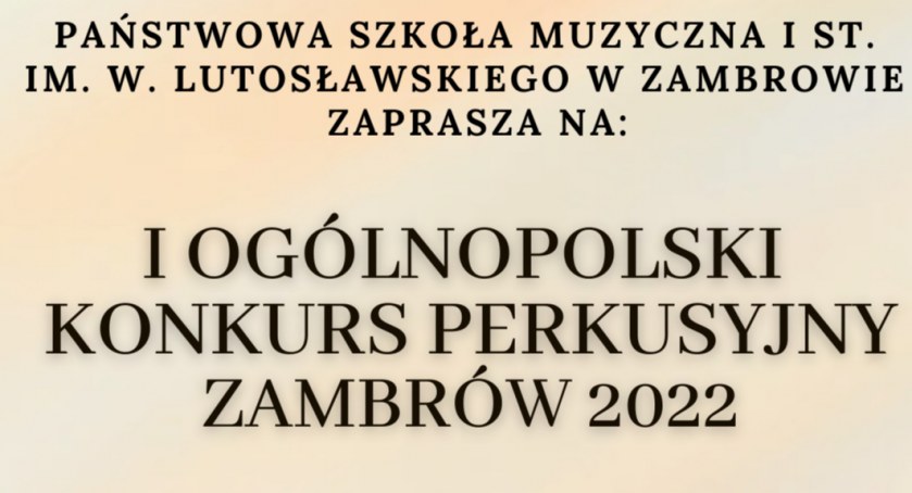 Niebawem rozpocznie się I Ogólnopolski Konkurs Perkusyjny w Zambrowie