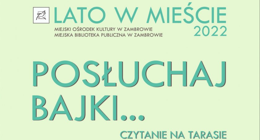 Posłuchaj bajki... czytanie na tarasie MBP w Zambrowie