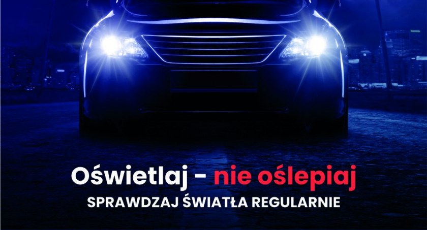 Sprawdź światła w samochodzie - BEZPŁATNIE!