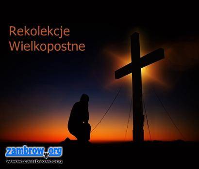 Harmonogram Rekolekcji Wielkopostnych w Zambrowie