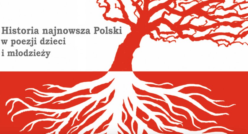 Najnowsza historia Polski w poezji dzieci i młodzieży