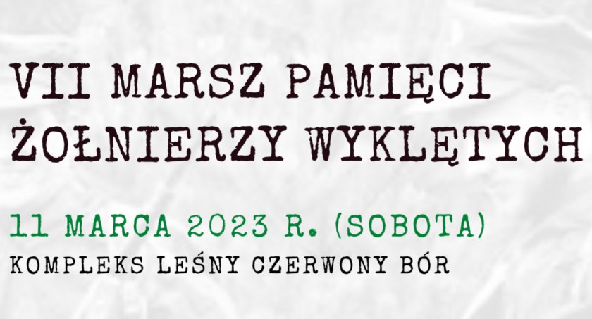 Przed nami VII Marsz Pamięci Żołnierzy Wyklętych