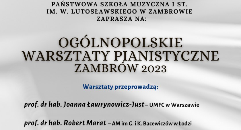 W przyszłym tygodniu Ogólnopolskie Warsztaty Pianistyczne Zambrów 2023