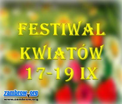 Festiwal Kwiatów w Zambrowie!