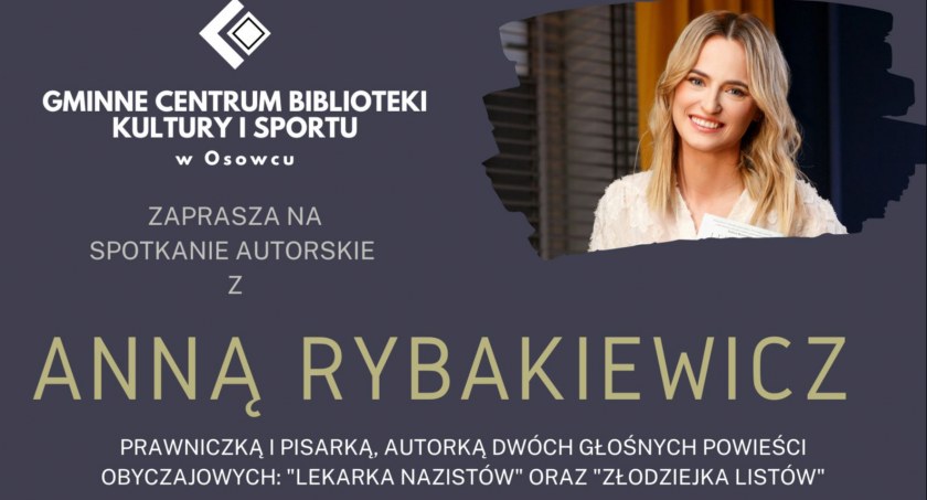 Anna Rybakiewicz spotka się z miłośnikami literatury
