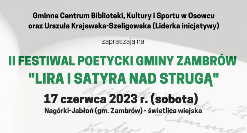 Niebawem II Festiwal Poetycki Gminy Zambrów pt. „Lira i Satyra nad Strugą”