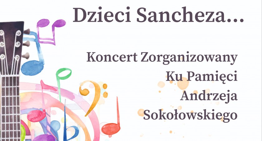 Zagrają ku pamięci Andrzeja Sokołowskiego