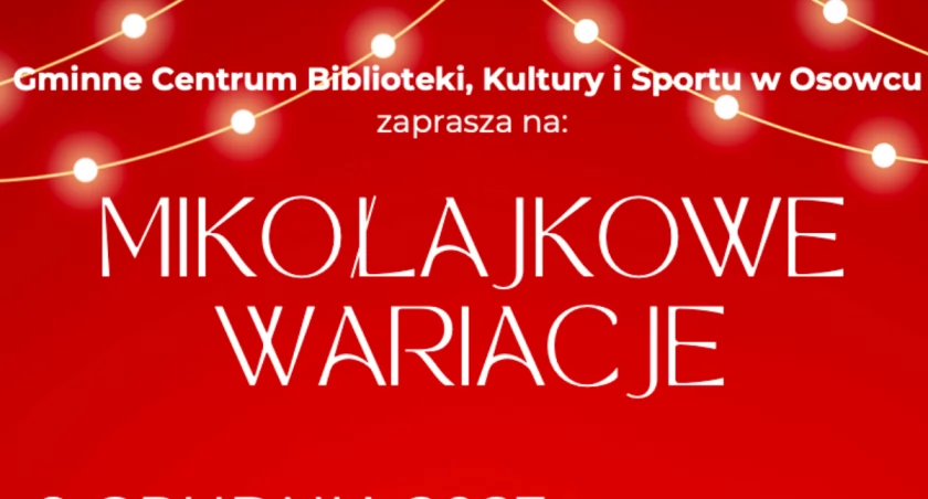 Mikołajkowe Wariacje z Gminnym Centrum Biblioteki, Kultury i Sportu w Osowcu 