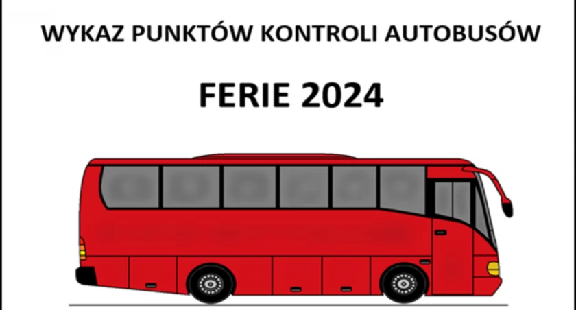 Wykaz punktów kontroli autobusów na ferie 2024