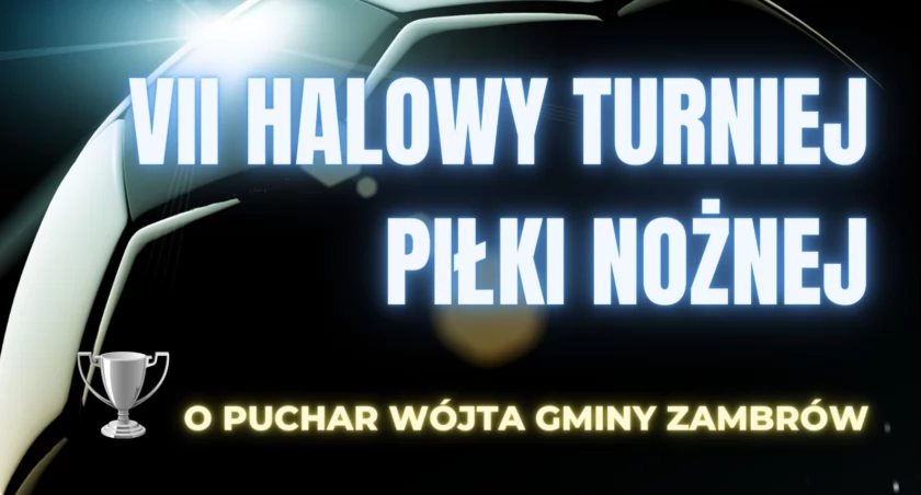 W najbliższą sobotę VII Halowy Turniej Piłki Nożnej o Puchar Wójta Gminy Zambrów
