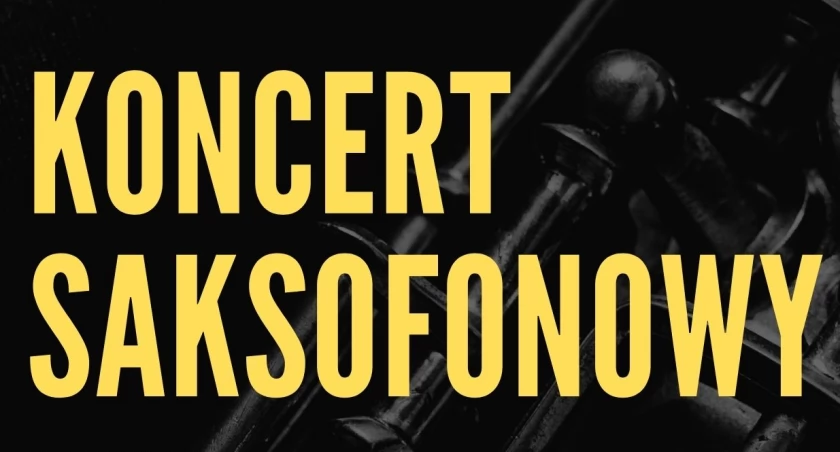 Koncert saksofonowy w wykonaniu uczniów ZSM w Białymstoku