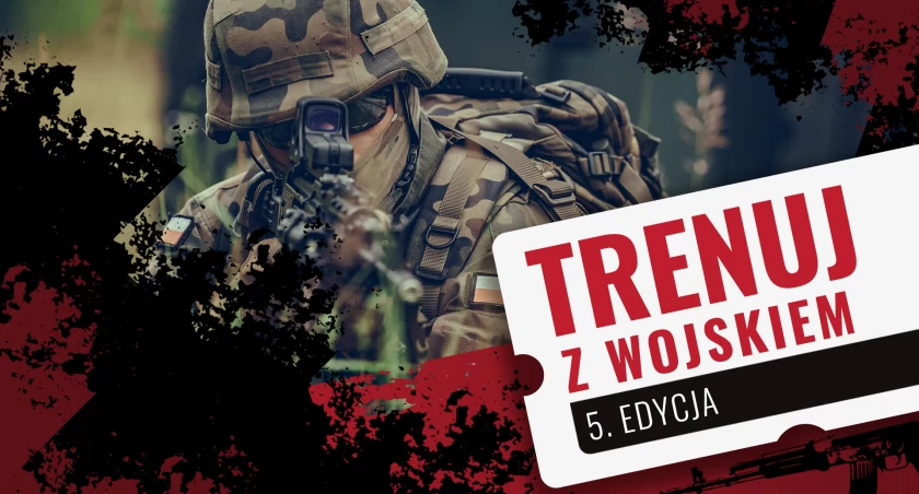 Przed nami 5. edycja projektu „Trenuj z wojskiem”